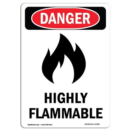 SIGNMISSION Safety Sign, OSHA Danger, 10" Height, Highly Flammable, Portrait OS-DS-D-710-V-1354